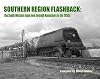 Southern Region Flashback: The South Western Main Line Through Hampshire in the 1950s