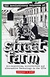 The Revolutionary Urbanism of Street Farm: Eco-Anarchism, Architecture and Alternative Technology in the 1970s