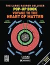 Large Hadron Collider Pop-Up Book, The