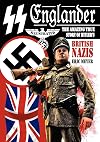 SS Englander: The Amazing True Story of Hitler's British Nazis