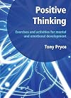 Positive Thinking: Exercises and Activities for Mental and Emotional Development