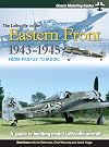 The Luftwaffe on the Eastern Front 1943-1945: Classic Modeling Guides 2 (Classic Modelling Guides)