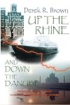 Up the Rhine and Down the Danube