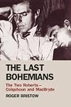 The Last Bohemians: The Two Roberts - Colquhoun and MacBryde