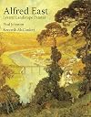 Alfred East: Lyrical Landscape Painter