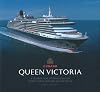 Queen Victoria: A Celebration of Tradition for Twenty-First Century Ocean Travel