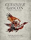 Cuisinier Gascon: Meals from a Gascon Chef