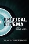 Critical Cinema: Beyond the Theory of Practice