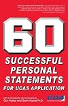 60 Successful Personal Statements: For UCAS Application