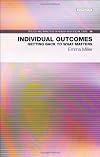 Individual outcomes getting back to what matters