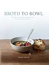 Miracle Broth: Nourishing Bone, Fish and Vegetable Broths and Soups to Heal Your Gut, Soothe Your Soul and Restore Your Sparkle