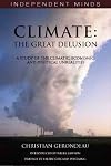 Climate: The Great Delusion (Independent Minds)
