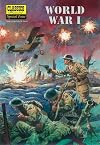 World War I: The Illustrated Story of the First World War (Classics Illustrated Special Issue)