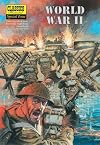 World War II: The Illustrated Story of the Second World War (Classics Illustrated Special Issue)