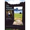 The Prisoner of St Kilda: The True Story of the Unfortunate Lady Grange