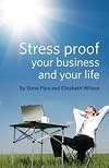 Stress-Proof Your Business and Your Life