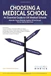 Choosing a Choosing a Medical School: An Essential Guide to UK Medical Schools (Developmedica) (Entry to Medical School)
