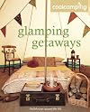 Glamping Getaways. Jonathan Knight ... [Et Al.] (Cool Camping)