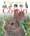Ta Me Ag Fas: Coinin (Irish Edition)