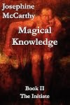 Magical Knowledge Book II - The Initiate - Josephine McCarthy