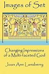 Images of Set: Changing Impressions of a multi-faceted God