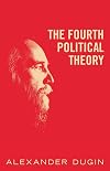 The Fourth Political Theory