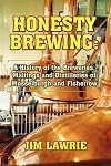 Honesty Brewing: A History of the Breweries, Maltings and Distilleries of Musselburgh and Fisherrow