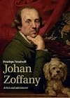 Johan Zoffany: Artist and Adventurer