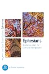 Ephesians: God's Big Plan for Christ's New People (Good Book Guide)