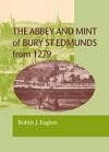 Abbey and Mint of Bury St. Edmunds from 1279