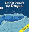 Do Not Disturb the Dragon