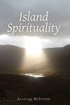 Island Spirituality: Spiritual Values of Lewis and Harris