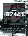 The kriegsmarine 1935-1945 : the essential facts and figures for the German navy