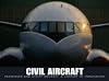 Civil Aircraft: Passenger and Utility Aircraft - A Century of Innovation