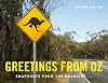 Greetings from Oz: Snapshots from the Roadside. . .