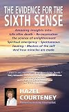 The Evidence for the Sixth Sense: The Story Continues (Divine Intervention)