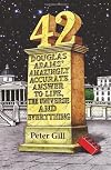 42: Douglas Adams' Amazingly Accurate Answer to Life, the Universe and Everything