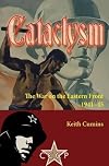 Cataclysm: The War on the Eastern Front, 1941-45