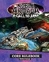 A Call to Arms: Noble Armada Rulebook
