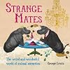 Strange Mates: The Weird and Wonderful World of Animal Attraction