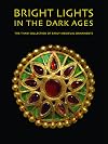 Bright Lights in the Dark Ages: The Thaw Collection of Early Medieval Ornaments