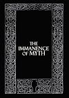 The Immanence of Myth - James Curcio