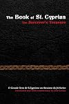 The Book of St. Cyprian: The Sorcerer's Treasure