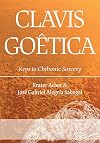 Clavis Go&ecirc;tica: Keys to Chthonic Sorcery - Frater Acher