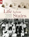Life Below Stairs: In the Victorian & Country House