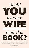 The Trial of Lady Chatterley's Lover