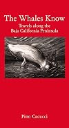The Whales Know: Travels Along the Baja California Peninsula