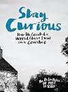 Stay Curious: How We Created a World Class Event in a Cowshed