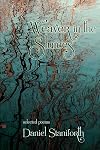 Weaver in the Sluices: Selected Poems