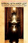 Working with Inner Light: The Magical Journal of William G. Gray - William G. Gray
